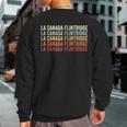 La Canada Flintridge California La Canada Flintridge Ca Sweatshirt Back Print