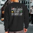 Most Likely To Fart On Santa's Lap Family Christmas Holiday Sweatshirt Back Print