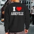 I Love Abbeville Sweatshirt Back Print