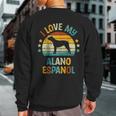 Love My Alano Espanol Or Spanish Bulldog Dog Sweatshirt Back Print