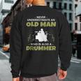 'Never Underestimate An Old Man Drummer' Music Sweatshirt Back Print