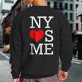 Ny Loves Me I Heart New York Sweatshirt Back Print