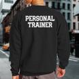 Personal Trainer Fitness Trainer Instructor Exercise Gym Sweatshirt Back Print