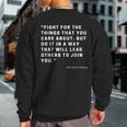 Rbg Fight For The Things You Care About Quote Sweatshirt Back Print