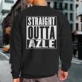 Straight Outta Azle Sweatshirt Back Print