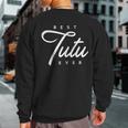 Tutu Best Tutu Ever Sweatshirt Back Print