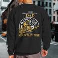 Never Underestimate A Dad With A Mountain Bike DadSweatshirt Back Print