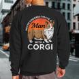Never Underestimate A Man With A Corgie Dog Lover Sweatshirt Back Print