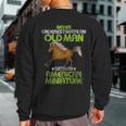Never Underestimate An Old Man With An American Miniature Sweatshirt Back Print