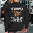 Never Underestimate An Old Man With A Dd-214 Born September Sweatshirt Back Print