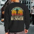 Never Underestimate An Old Runner Runner Marathon Running Sweatshirt Back Print