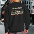 Videophilia Is My Superpower Videophilia Vintage Sweatshirt Back Print