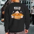 You Wanna Piece Of Me Pumpkin Pie Lover Thanksgiving Sweatshirt Back Print