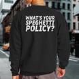 What's Your Spaghetti Policy Sunny Charlie Sweatshirt Back Print