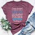 Geography Teacher Appreciation Bella Canvas T-shirt Heather Maroon