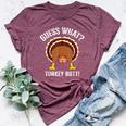 Guess What Turkey Butt Girls Boys Thanksgiving Bella Canvas T-shirt Heather Maroon