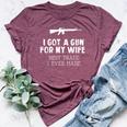 I Got A Gun For My Wife Best Trade Ever Made Bella Canvas T-shirt Heather Maroon