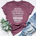 Music For & Never Underestimate Bella Canvas T-shirt Heather Maroon