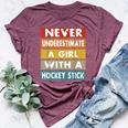 Never Underestimate A Girl With A Hockey Stick Bella Canvas T-shirt Heather Maroon