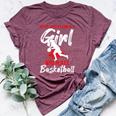 Never Underestimate A Girl Who Plays Basketball Player Bella Canvas T-shirt Heather Maroon