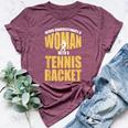 Never Underestimate A Woman With A Tennis Racket Bella Canvas T-shirt Heather Maroon