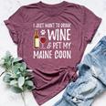 Wine And Maine Coon Cat Mom Or Cat Dad Idea Bella Canvas T-shirt Heather Maroon