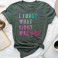 Sarcastic Saying I Forget What 8 Was For Bella Canvas T-shirt Heather Forest