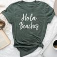 Hola Beaches Summer Vacation Outfit Beach Bella Canvas T-shirt Heather Forest