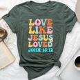 Love Like Jesus Loved John 15 12 Groovy Christian Bella Canvas T-shirt Heather Forest