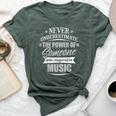 Music For & Never Underestimate Bella Canvas T-shirt Heather Forest