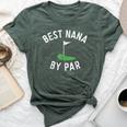 Nana Golf Best Nana By Par Grandma Golfer Golfing Bella Canvas T-shirt Heather Forest