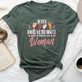 Never Underestimate The Power Of A Woman Feminism Bella Canvas T-shirt Heather Forest