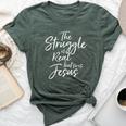 Vintage Christian The Struggle Is Real But So Is Jesus Bella Canvas T-shirt Heather Forest