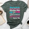 Why I Do It Sacrifices For True Love Pipeliner Wife Bella Canvas T-shirt Heather Forest