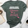 Wife Mom Boss Behind Every Successful Woman Is Herself Bella Canvas T-shirt Heather Forest