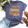 Life Happens Bourbon Helps Whiskey Drinking Bella Canvas T-shirt Heather Navy