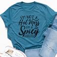 I'm Not A Hot Mess I'm A Spicy Disaster Mom Dad Bella Canvas T-shirt Heather Deep Teal