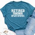 Retired Teacher Under New Management Bella Canvas T-shirt Heather Deep Teal