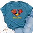 Super Mom Super Wife Super Tired For Supermom Bella Canvas T-shirt Heather Deep Teal