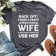 Back Off I Have A Crazy Peruvian Wife Husband Bella Canvas T-shirt Heather Dark Grey