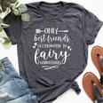 Only Best Friends Get Promoted To Fairy Godmothers T Bella Canvas T-shirt Heather Dark Grey
