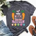 Carrots Bunny Face Will Trade Wife For Easter Candy Eggs Bella Canvas T-shirt Heather Dark Grey