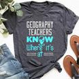 Geography Teacher Quote Appreciation Bella Canvas T-shirt Heather Dark Grey
