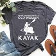 Kayaking Never Underestimate An Old Woman With A Kayak Bella Canvas T-shirt Heather Dark Grey