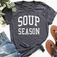 Soup Season Fall Autumn Typography Foodie Bella Canvas T-shirt Heather Dark Grey