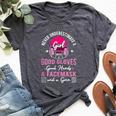 Never Underestimate A Girl With A Good Glove Good Hands A Bella Canvas T-shirt Heather Dark Grey