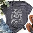 Never Underestimate The Power Of A Woman Inspirational Bella Canvas T-shirt Heather Dark Grey