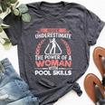 Never Underestimate The Power Of A Woman With Pool Skills Bella Canvas T-shirt Heather Dark Grey