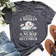 Never Underestimate A Woman Who Is Also A Nurse December Bella Canvas T-shirt Heather Dark Grey Never Underestimate A Woman Who Is Also A Nurse December Bella Canvas T-shirt Heather Dark Grey