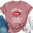 Your Dad Is My Cardio Quotes Pun Humor Sarcasm Womens Bella Canvas T-shirt Heather Mauve